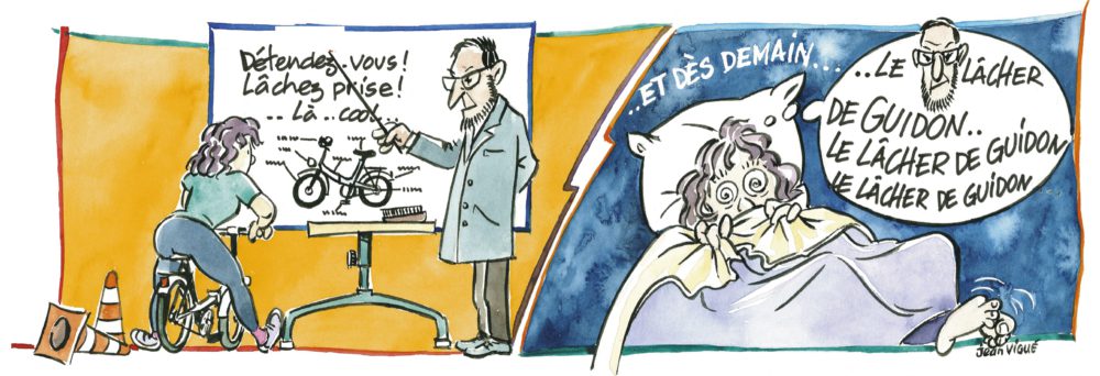 Dessin humoristique : un moniteur explique « Détendez-vous ! Lâchez prise ! » à une élève, qui rêve la nuit de « lâcher le guidon ».